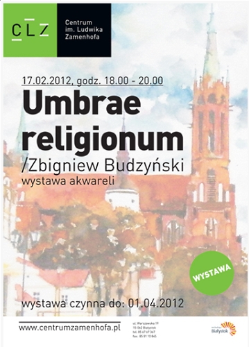 Wielokulturowe Podlasie. Wystawa akwareli Zbigniewa Budzyńskiego