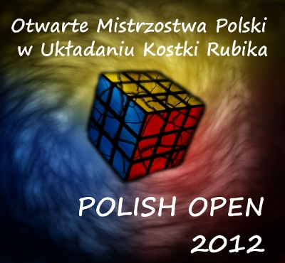 VII Otwarte Mistrzostwa Polski w układaniu kostki Rubika PolishOpen 2012 - wyniki