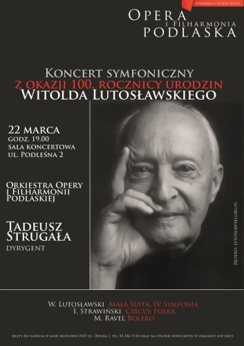 Koncert symfoniczny z okazji 100. rocznicy urodzin Witolda Lutosławskiego