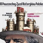 XXI Zjazd Historyków Polskich w Białymstoku. Zostanie nadany tytuł doktora honoris causa