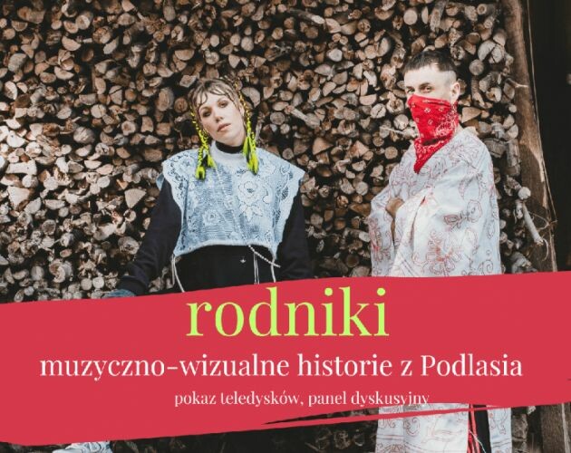 "Rodniki. Muzyczno-wizualne historie z Podlasia". Wyjątkowy pokaz już niebawem