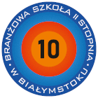 Branżowa Szkoła II Stopnia Nr 10 w Białymstoku