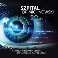 Prywatny Szpital Okulistyczny Dr Michnowski- laserowa korekcja wzroku, operacje zaćmy, leczenie AMD