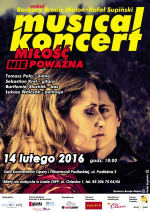 Walentynki: Musical Koncert: Miłość Nie/Poważna