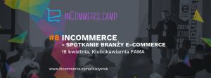 InCommerce - spotkanie branży e-commerce