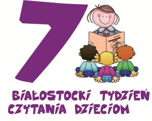 7 Białostocki Tydzień Czytania Dzieciom