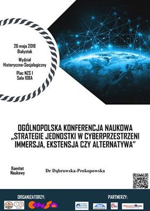 Konferencja „Strategie jednostki w cyberprzestrzeni. Immersja, ekstensja czy alternatywa?”