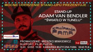 Mocne uderzenie stand-upu: Adam Van Bendler "Światło w tunelu"