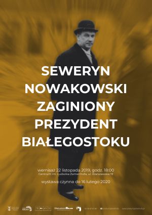 Seweryn Nowakowski – zaginiony prezydent Białegostoku