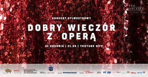 Sylwester, czyli dobry wieczór z operą