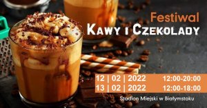 Walentynkowy Festiwal Kawy i Czekolady