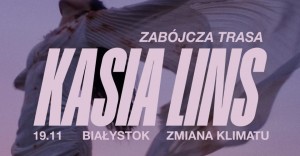 Koncert Kasia Lins. Zabójcza Trasa