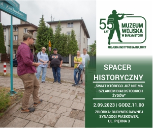 Spacer historyczny "Świat ktorego już nie ma – szlakiem białostockich żydów"