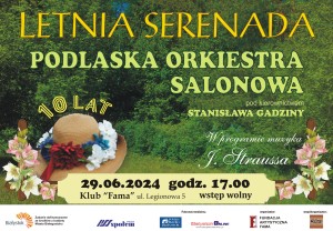 Letnia Serenada – Jubileuszowy Koncert Podlaskiej Orkiestry Salonowej 