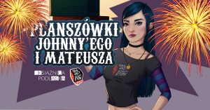 Finał sezonu - Planszówki Johnny'ego i Mateusza