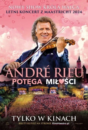 Helios na scenie: "André Rieu: Potęga miłości"