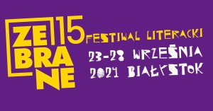 15. Festiwal Literacki Zebrane