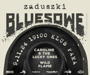 Zaduszki Bluesowe - Caroline & The Lucky Ones | Wild Flame