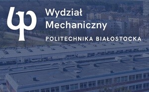 Konferencja z okazji 75-lecia Wydziału Mechanicznego Politechniki Białostockiej