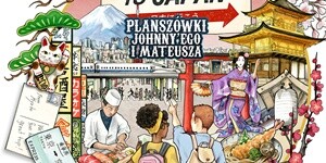 Jedziemy do Japonii na Planszówkach Johnny'ego i Mateusza