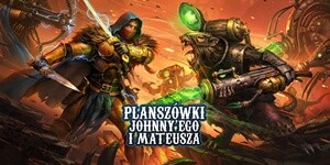 Embergard na Planszówkach Johnny'ego i Mateusza