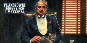 Godfather  na Planszówkach Johnny'ego i Mateusza