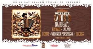 Wielkie Zapusty na BOGATO na 33 lecie Swojskiej Nutki