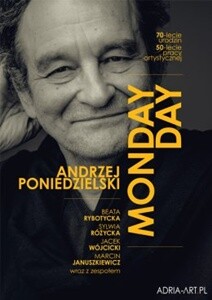 MONDAY-DAY Andrzej Poniedzielski