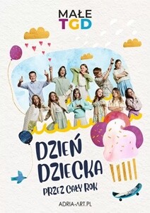 Koncert Małe TGD - Dzień Dziecka przez cały rok