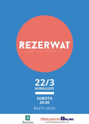 Koncert "Rezerwat" w Herkulesach 