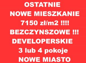 Nowe Miasto - ostatnie pow. 74 m2,  3 lub 4 pokojowe - 7150 zł/m2 zł/m2