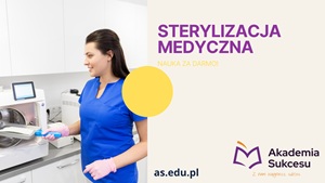 TECHNIK STERYLIZACJI MEDYCZNEJ